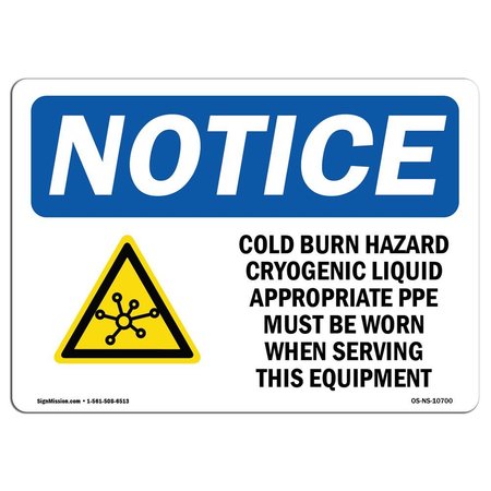 SIGNMISSION Sign, 7" H, 10" W, Aluminum, Cold Burn Hazard Cryogenic Liquid Sign, Landscape, L-10700 OS-NS-A-710-L-10700